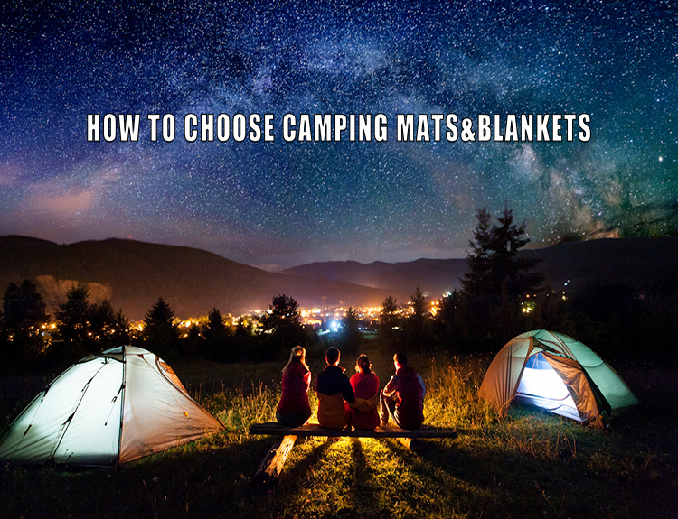 캠핑 매트와 담요를 선택하는 방법은 무엇입니까?