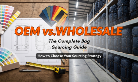 oem-vs-wholesale-bag-manufacturing.png